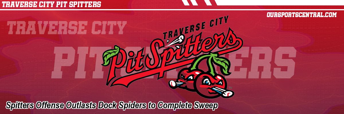 Spitters Offense Outlasts Dock Spiders to Complete Sweep