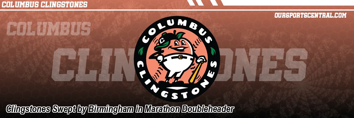 Clingstones Swept by Birmingham in Marathon Doubleheader