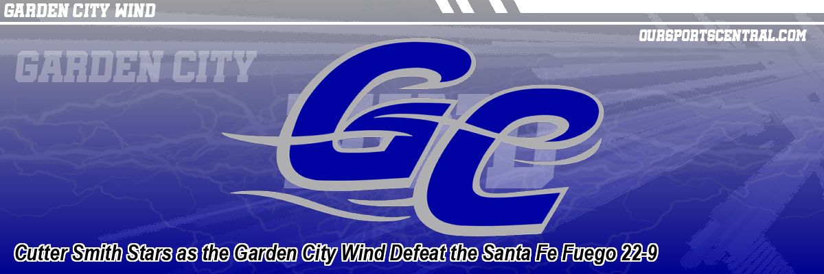 Cutter Smith Stars as the Garden City Wind Defeat the Santa Fe Fuego 22-9