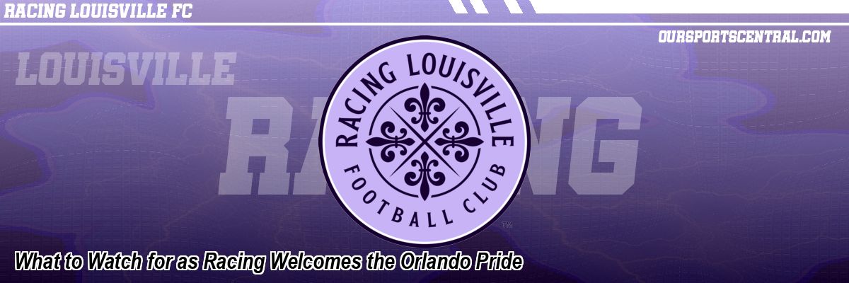 What to Watch for as Racing Welcomes the Orlando Pride