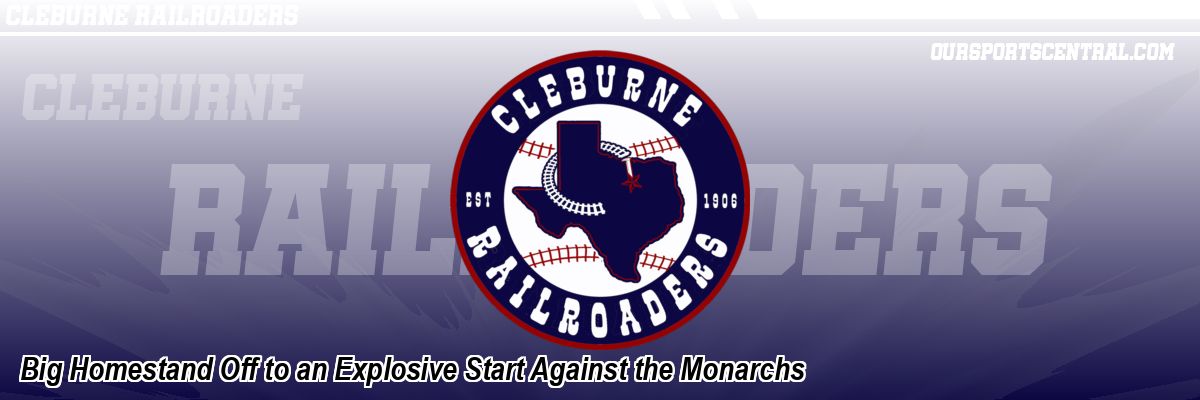 Big Homestand Off to an Explosive Start Against the Monarchs