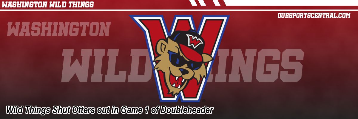 Wild Things Shut Otters out in Game 1 of Doubleheader