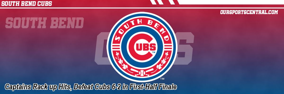 Captains Rack up Hits, Defeat Cubs 6-2 in First-Half Finale