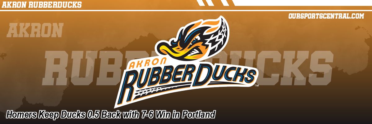 Homers Keep Ducks 0.5 Back with 7-6 Win in Portland