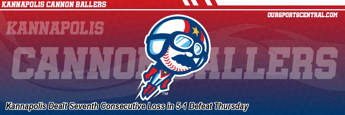 Kannapolis Dealt Seventh Consecutive Loss in 5-1 Defeat Thursday