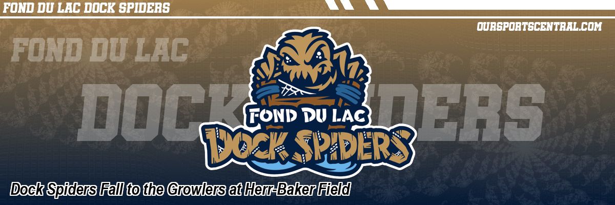 Dock Spiders Fall to the Growlers at Herr-Baker Field