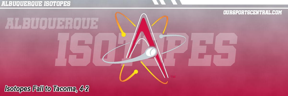 Isotopes Fall to Tacoma, 4-2