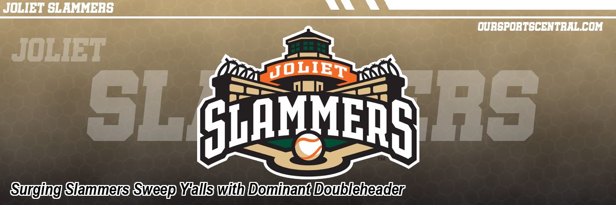 Surging Slammers Sweep Y'alls with Dominant Doubleheader