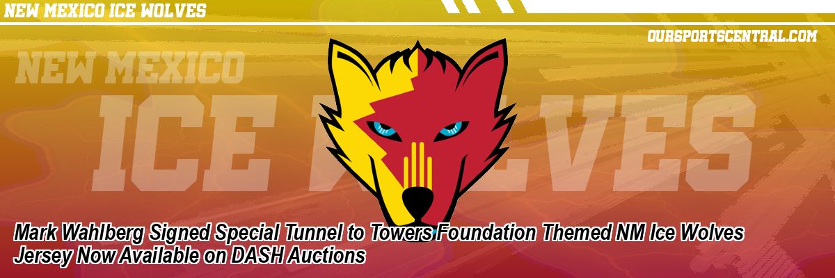 Mark Wahlberg Signed Special Tunnel to Towers Foundation Themed NM Ice Wolves Jersey Now Available on DASH Auctions