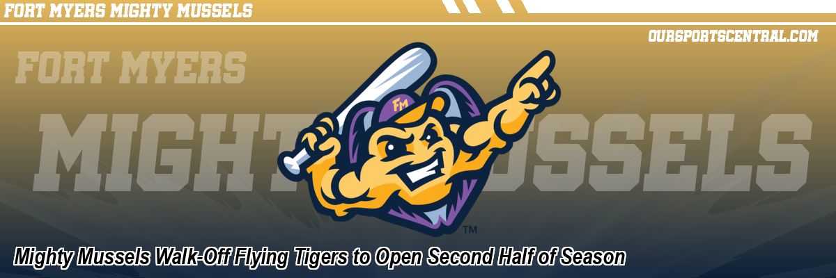 Mighty Mussels Walk-Off Flying Tigers to Open Second Half of Season