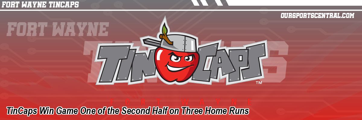 TinCaps Win Game One of the Second Half on Three Home Runs