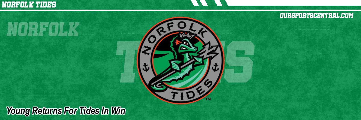 Young Returns For Tides In Win