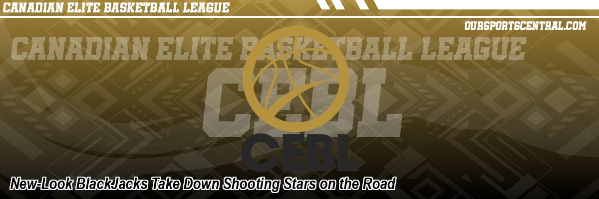 New-Look BlackJacks Take Down Shooting Stars on the Road