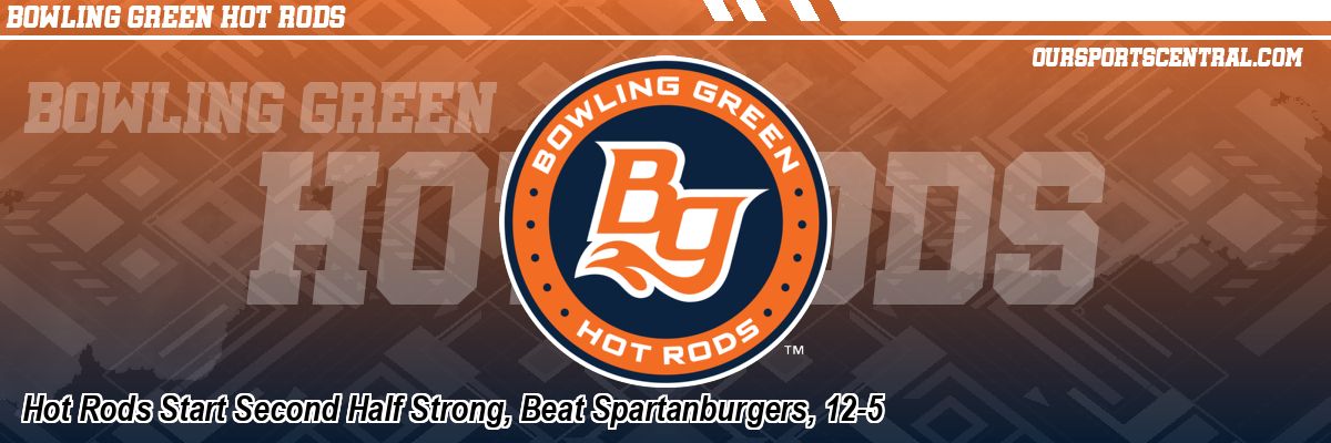 Hot Rods Start Second Half Strong, Beat Spartanburgers, 12-5
