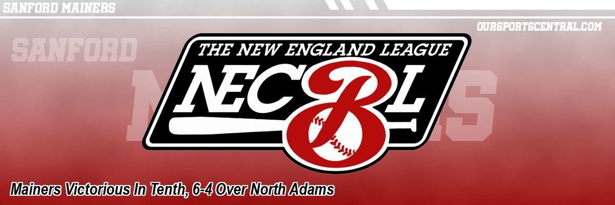 Mainers Victorious In Tenth, 6-4 Over North Adams