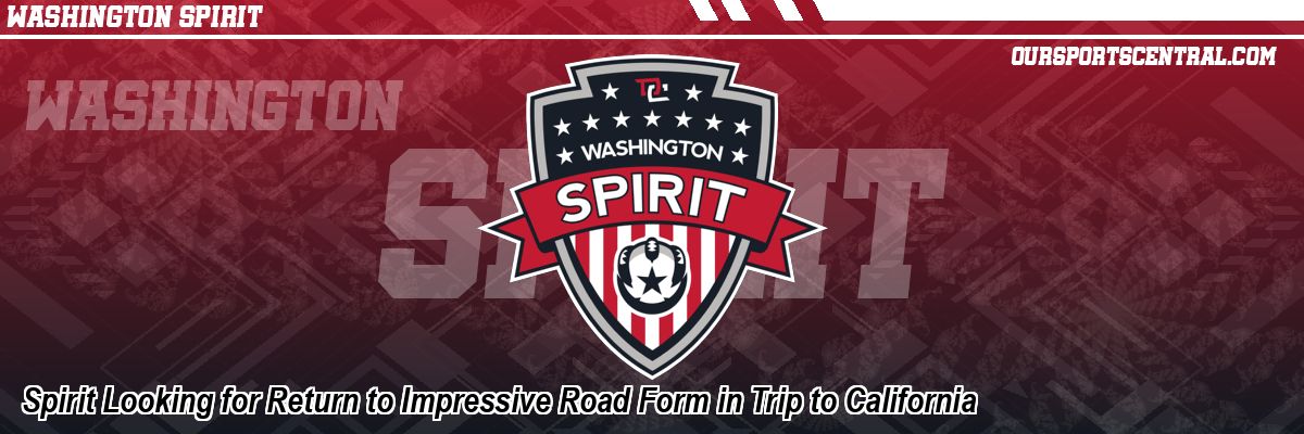 Spirit Looking for Return to Impressive Road Form in Trip to California