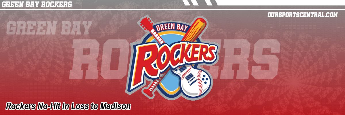 Rockers No-Hit in Loss to Madison