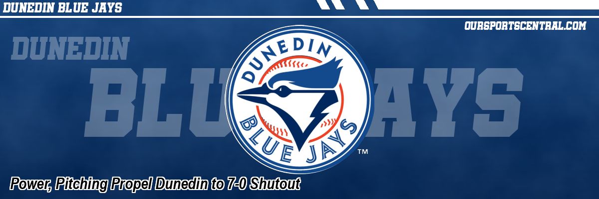 Power, Pitching Propel Dunedin to 7-0 Shutout