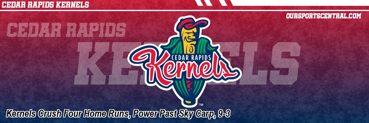 Kernels Crush Four Home Runs, Power Past Sky Carp, 9-3