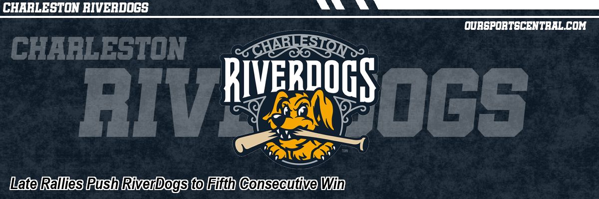 Late Rallies Push RiverDogs to Fifth Consecutive Win