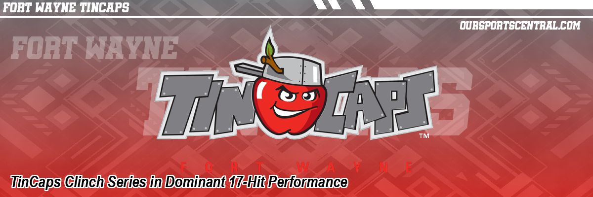 TinCaps Clinch Series in Dominant 17-Hit Performance