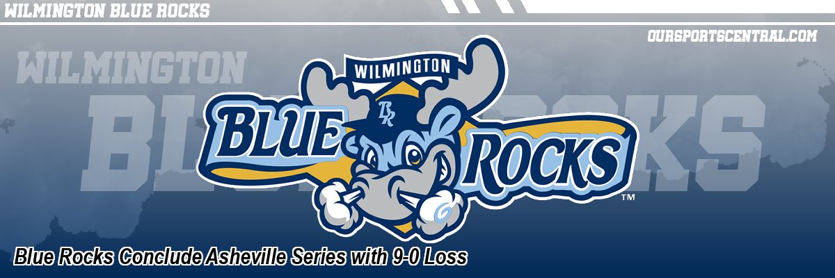 Blue Rocks Conclude Asheville Series with 9-0 Loss
