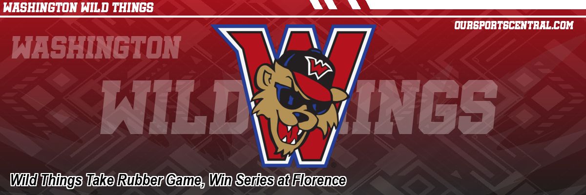 Wild Things Take Rubber Game, Win Series at Florence