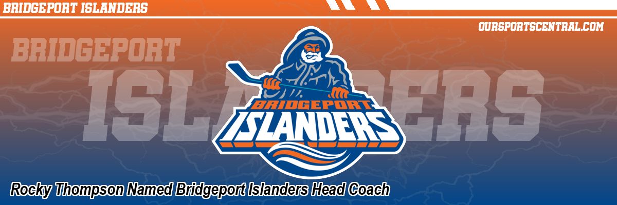 Rocky Thompson Named Bridgeport Islanders Head Coach