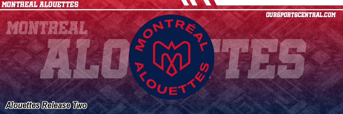 Alouettes Release Two