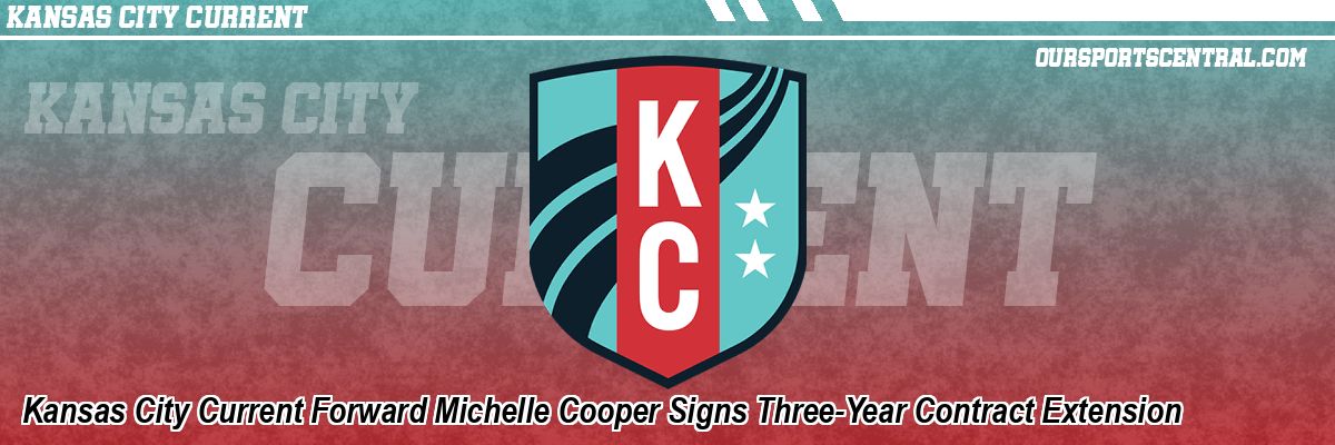Kansas City Current Forward Michelle Cooper Signs Three-Year Contract Extension