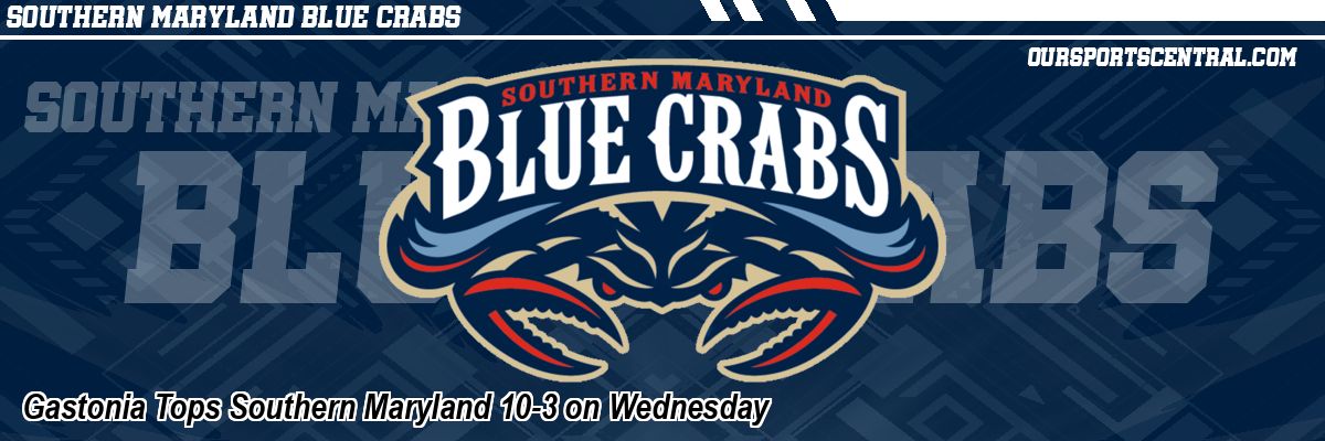 Gastonia Tops Southern Maryland 10-3 on Wednesday