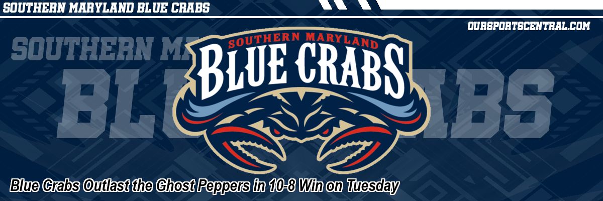 Blue Crabs Outlast the Ghost Peppers in 10-8 Win on Tuesday