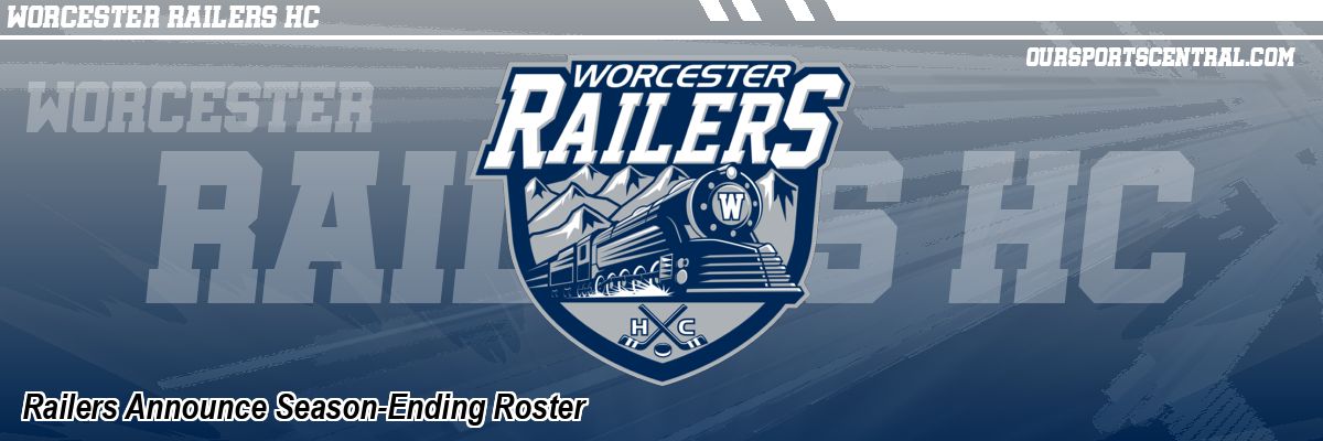 Railers Announce Season-Ending Roster