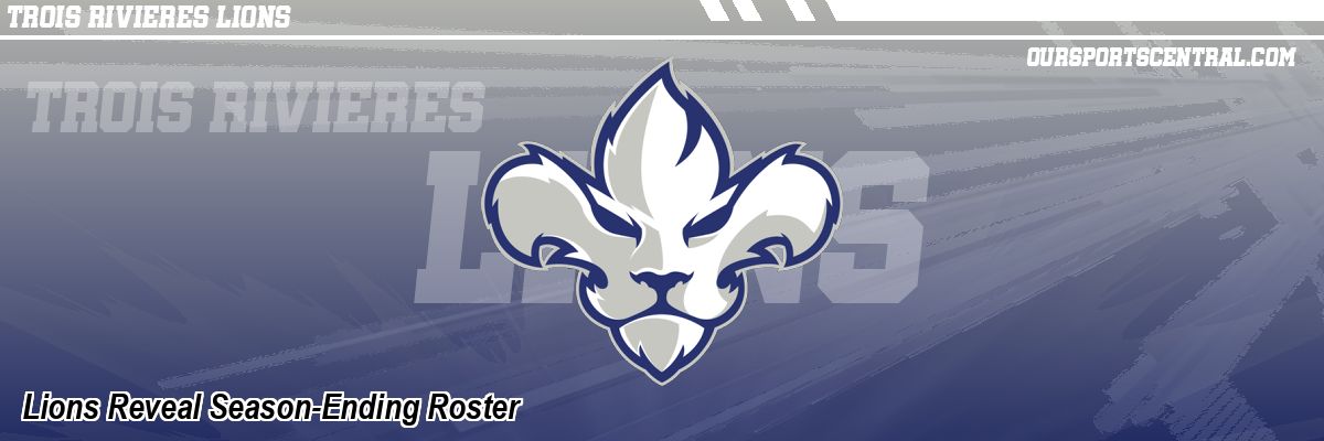 Lions Reveal Season-Ending Roster