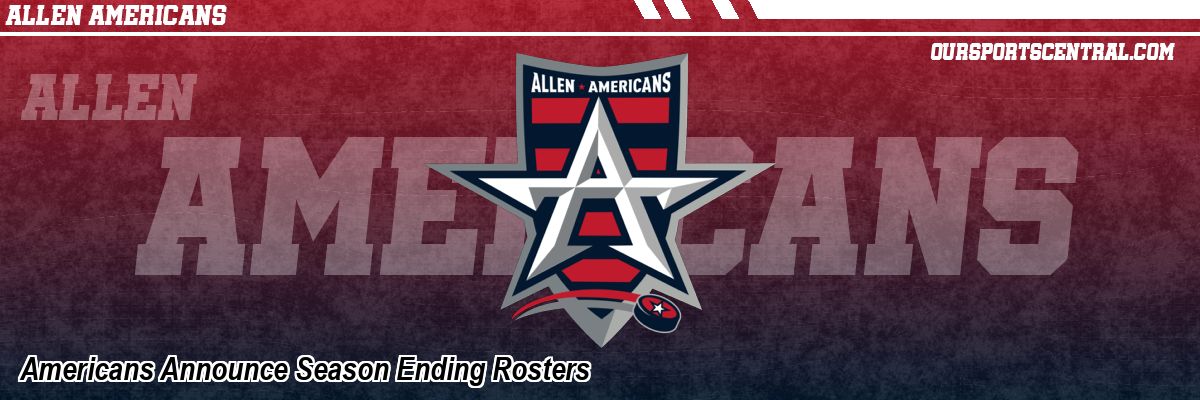 Americans Announce Season Ending Rosters