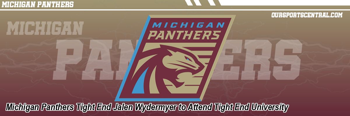 Michigan Panthers Tight End Jalen Wydermyer to Attend Tight End University