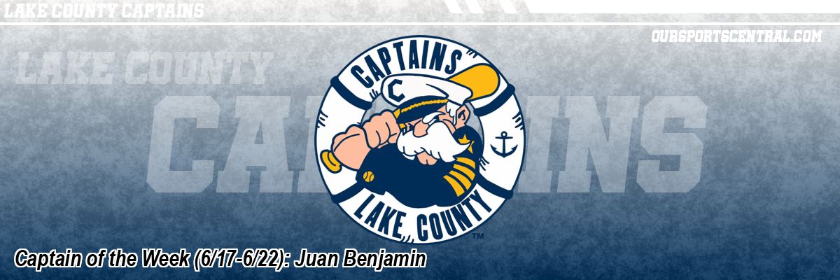 Captain of the Week (6/17-6/22): Juan Benjamin