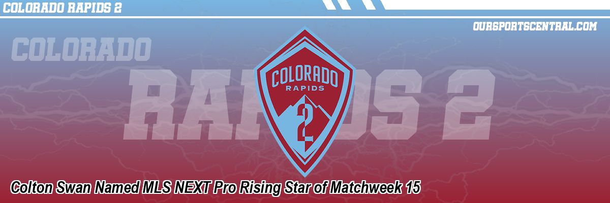 Colton Swan Named MLS NEXT Pro Rising Star of Matchweek 15