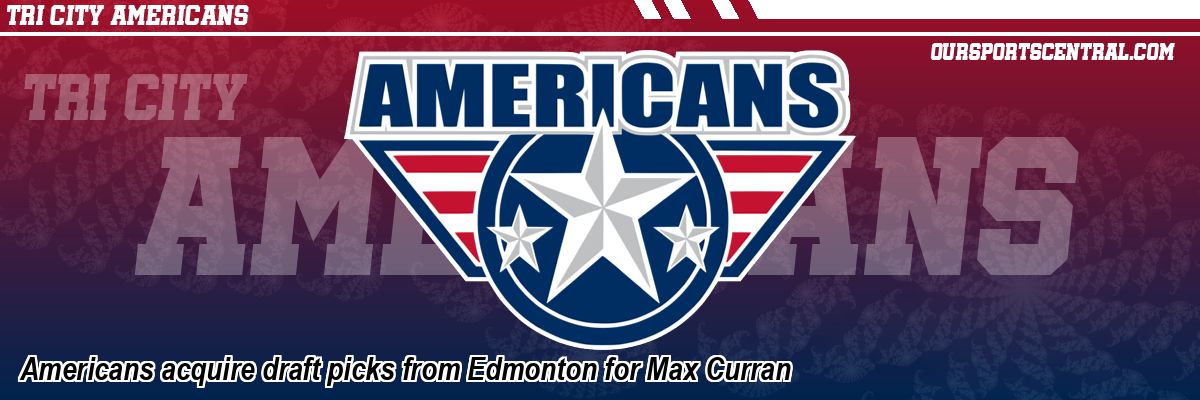 Americans acquire draft picks from Edmonton for Max Curran