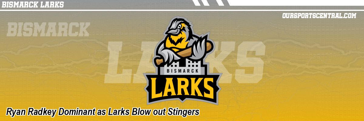 Ryan Radkey Dominant as Larks Blow out Stingers