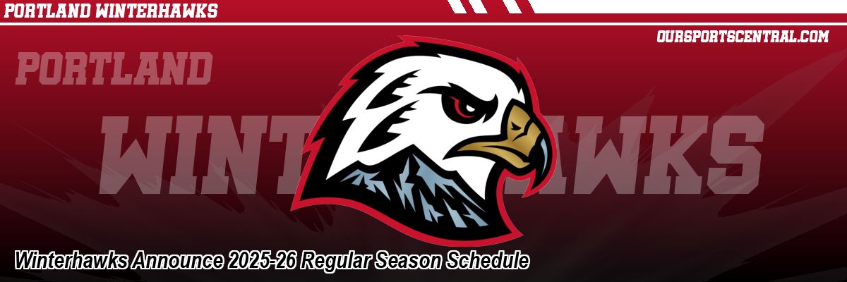 Winterhawks Announce 2025-26 Regular Season Schedule