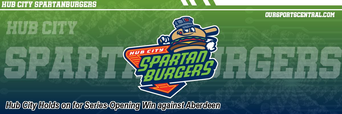 Hub City Holds on for Series-Opening Win against Aberdeen