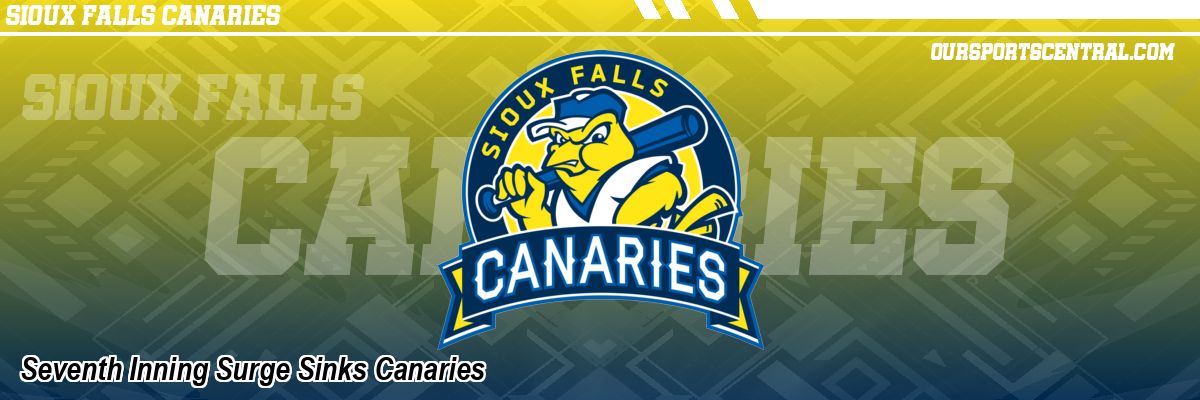Seventh Inning Surge Sinks Canaries