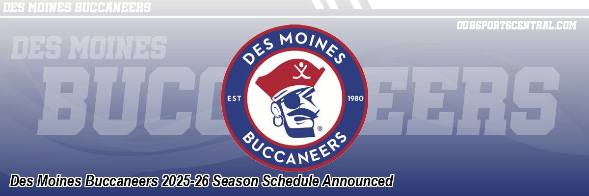 Des Moines Buccaneers 2025-26 Season Schedule Announced