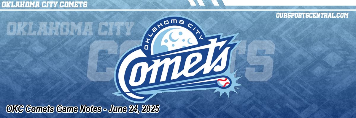 OKC Comets Game Notes - June 24, 2025
