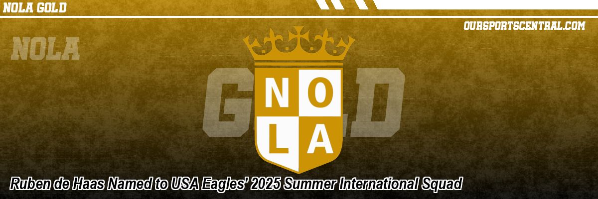 Ruben de Haas Named to USA Eagles' 2025 Summer International Squad