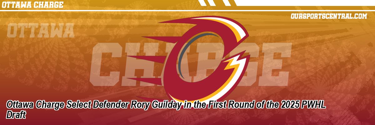 Ottawa Charge Select Defender Rory Guilday in the First Round of the 2025 PWHL Draft