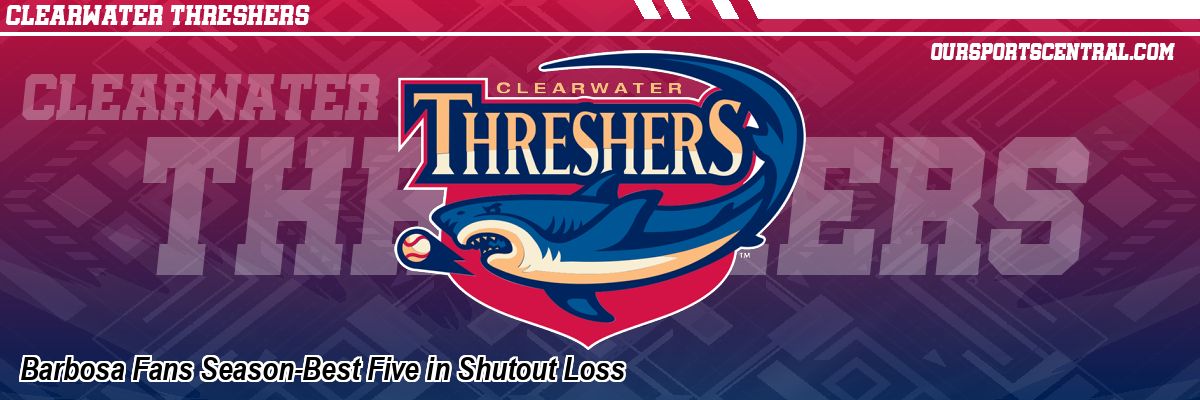 Barbosa Fans Season-Best Five in Shutout Loss