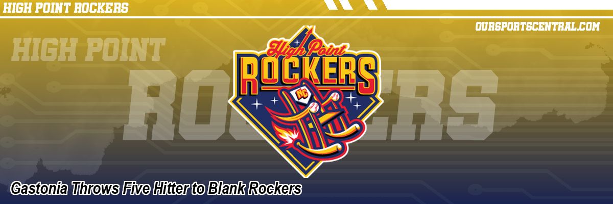 Gastonia Throws Five Hitter to Blank Rockers