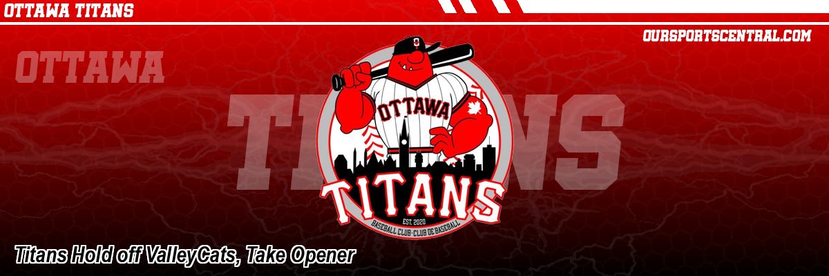 Titans Hold off ValleyCats, Take Opener